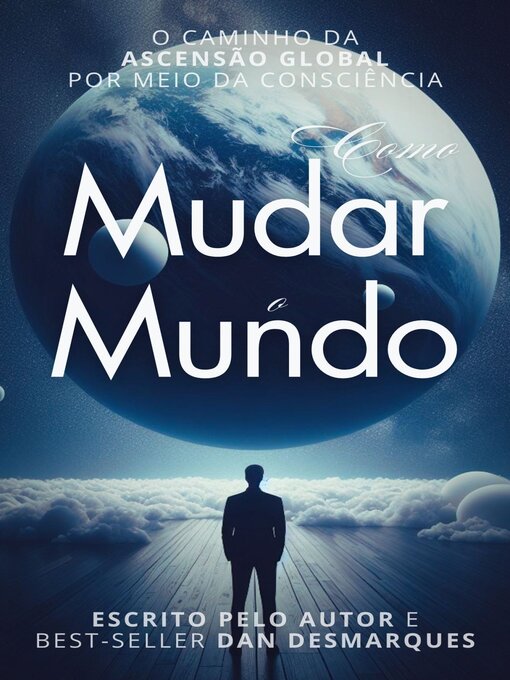 Title details for Como Mudar o Mundo by Dan Desmarques - Available